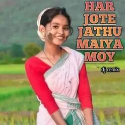 Har Jote Jathu Maiya Moy