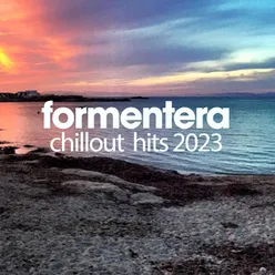 Formentera Chillout Hits 2023