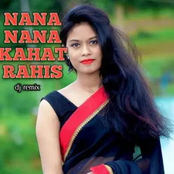 Nana Nana Kahat Rahis