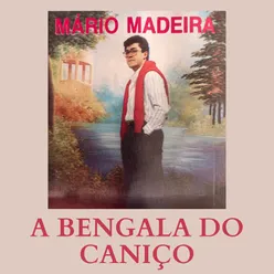 A Bengala Do Caniço