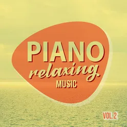 Piano Relaxing Music, Vol. 2