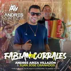 Mix Fabian Corrales : Vuélvete a Ir / Ni de Aqui a La Esquina / Tu Norte Soy Yo