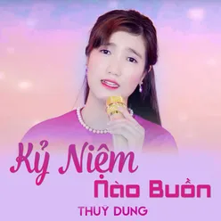 Kỷ Niệm Nào Buồn