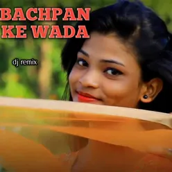 Bachpan Kar Wada