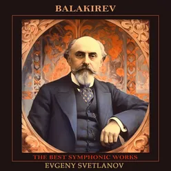 Balakirev: The Best Symphonic Works