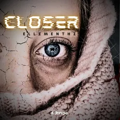 Closer