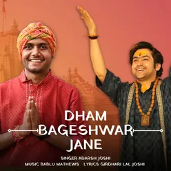 Dham Bageshwar Jane