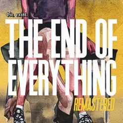 The End of Everything