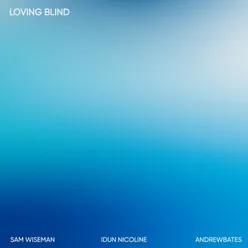 Loving Blind