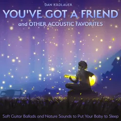 You've Got a Friend and Other Acoustic Favorites