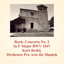 Concerto No. 2 In F Major BWV 1047 - 1 - Allegro