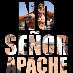 No Señor Apache