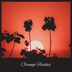 Orange Flashes