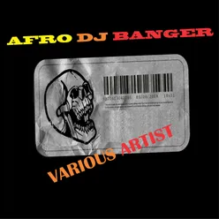 AFRO DJ BANGER