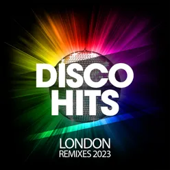 Disco Hits London Remixes 2023