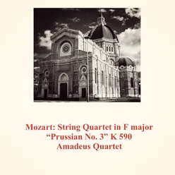 Mozart: String Quartet in F Major "prussian No. 3" K 590