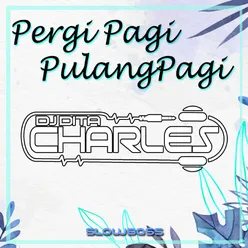 Pergi Pagi Pulang Pagi Slowbass