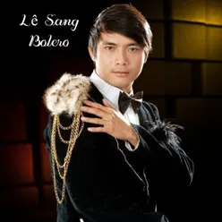 Tuyệt Phẩm Bolero Trữ Tình Hay Nhất Của Lê Sang (CD2)