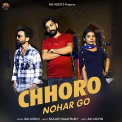 Chhoro Nohar Go
