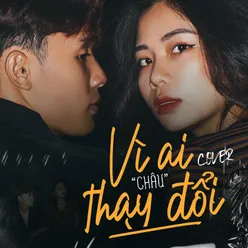 Vì Ai Thay Đổi