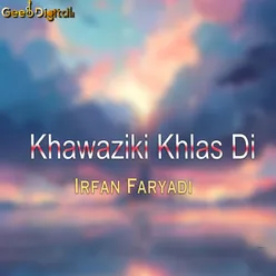 Khawaziki Khlas Di