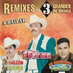 Remixes de 3 Grandes De Mexico