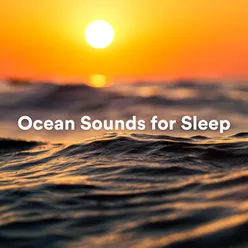 Ocean Sounds for Deep Sleep