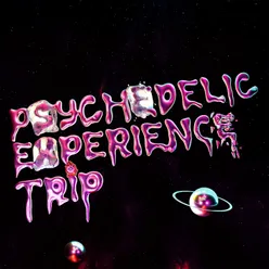 Psychedelic Experience Trip