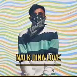 Nalk Dina Love