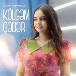 Kölgəm Qədər