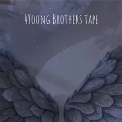 4Young Brothers Tape