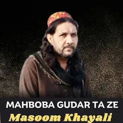 Mahboba Gudar Ta Ze