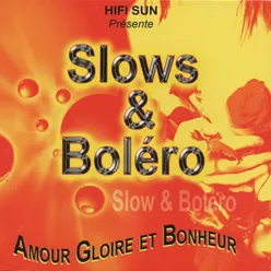 Slows & Boléro