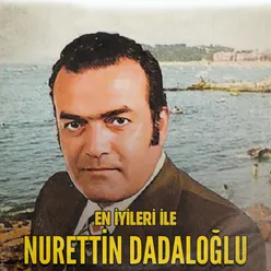 En İyileri İle Nurettin Dadaloğlu