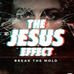 The Jesus Effect