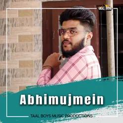 Abhimujmein