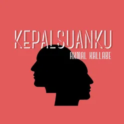 Kepalsuanku