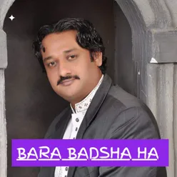 Bara Badsha ha