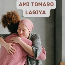 AMI TOMARO LAGIYA