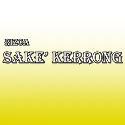 Sake' Kerrong