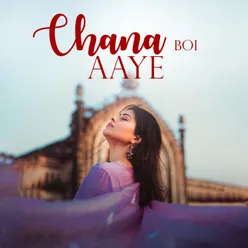 Chana Boi Aaye