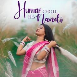 Humar Choti Re Nandi