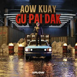 Aow Kuay Gu Pai Dak