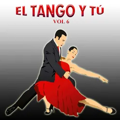 El Tango Y Tú, Vol.6