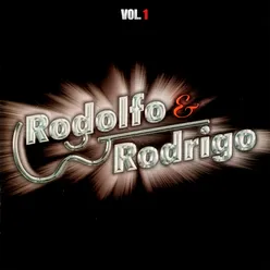 Rodolfo & Rodrigo (Vol. 1)