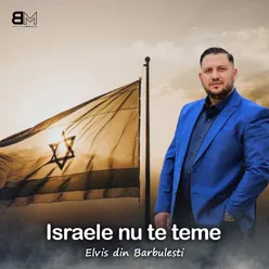 Israele nu te teme