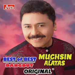 Best Of Best Muchsin Alatas