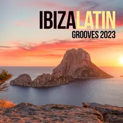 Ibiza Latin Grooves 2023