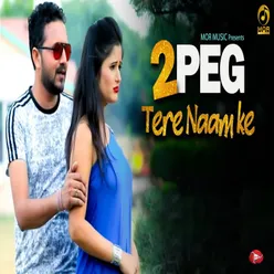 2 peg Tere Naam Ke