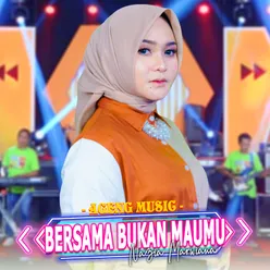 Bersama Bukan Maumu